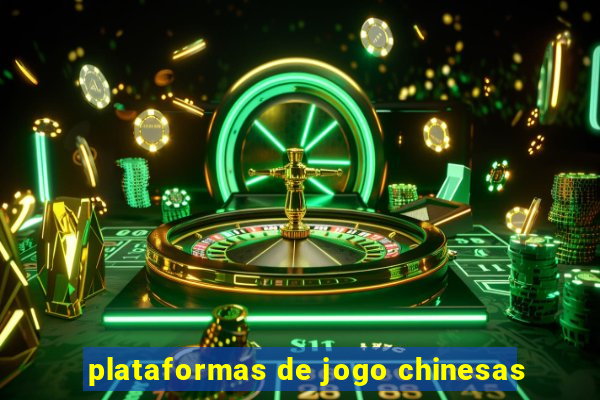 plataformas de jogo chinesas